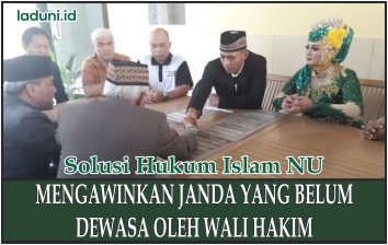 Hukum Menikahkan Janda yang Belum Dewasa oleh Wali Hakim