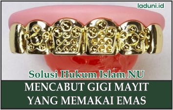 Hukum Mencabut Gigi Emas Mayit