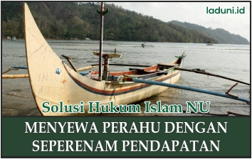 Hukum Menyewa Perahu dengan Biaya Sebagian dari Pendapatan