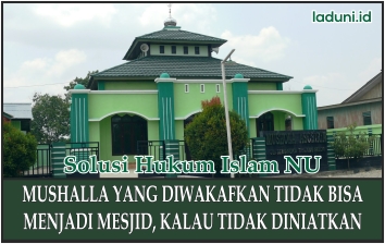 Penjelasan tentang Mushala Diubah menjadi Masjid