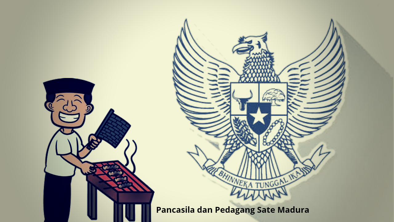 Pancasila dan Pedagang Sate Madura