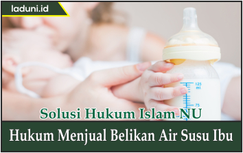 Hukum Menjualbelikan Air Susu Ibu