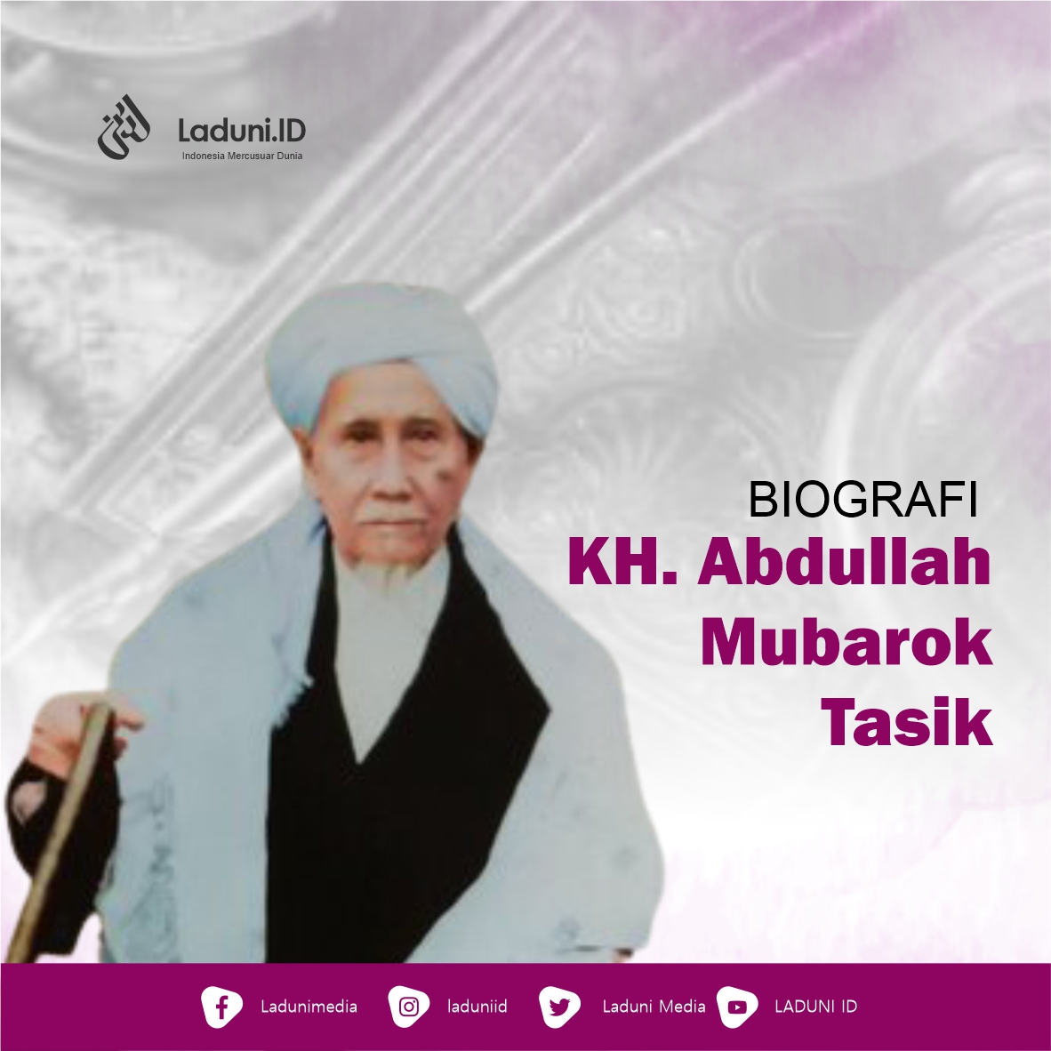 Biografi KH. Abdullah Mubarok Tasik