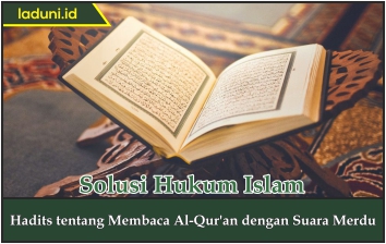 Hadis tentang Membaca Al Qur'an dengan Suara Merdu