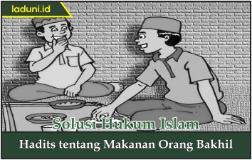 Hadis tentang Makanan Orang Bakhil