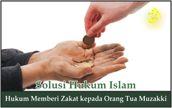 Hukum Memberi Zakat kepada Orang Tua Muzakki