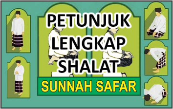 Petunjuk Lengkap Shalat Sunnah Safar