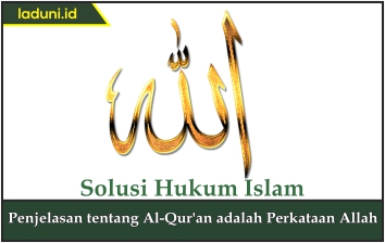 Penjelasan tentang Al Qur'an adalah Perkataan Allah