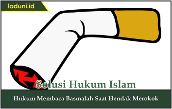 Hukum Membaca Basmalah Saat Hendak Merokok