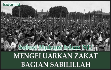 Mengeluarkan Zakat untuk Orang yang Berjihad di Jalan Allah