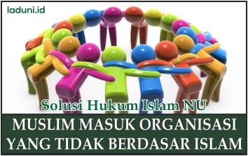 Menjadi Anggota Organisasi Non Islam