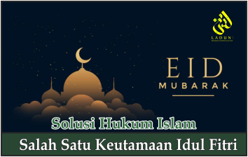 Salah Satu Keutamaan Idul Fitri