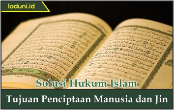 Tujuan Penciptaan Manusia dan Jin