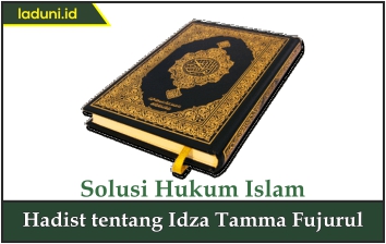 Hadis tentang Idza Tamma Fujurul