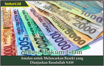 Amalan untuk Melancarkan Rezeki yang Dianjurkan Rasulullah SAW