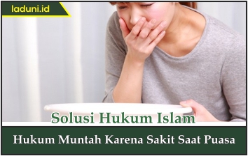 Hukum Muntah karena Sakit Saat Puasa