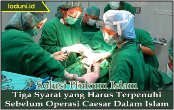 Tiga Syarat yang Harus Terpenuhi Sebelum Operasi Caesar dalam Islam