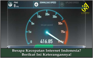 Berapa Kecepatan Internet Indonesia? Berikut Ini Keterangannya!