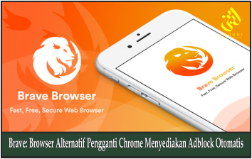 Brave: Browser Alternatif Pengganti Chrome Menyediakan Adblock Otomatis