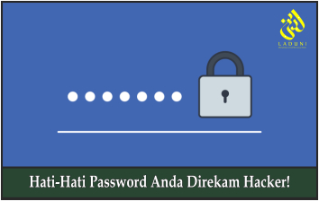 Hati-Hati Password Anda Direkam Hacker!