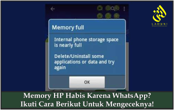 Memory HP Habis Karena WhatsApp? Ikuti Cara Berikut Untuk Mengeceknya!