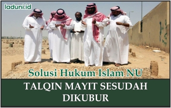 Dalil tentang Mayit yang Ditalqin Sesudah Dikubur