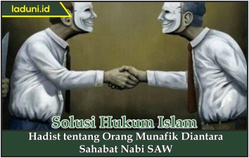 Hadis tentang Orang Munafik di Antara Sahabat Nabi SAW