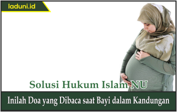 Amalan Doa untuk Bayi di dalam Kandungan Lengkap dengan Dalilnya