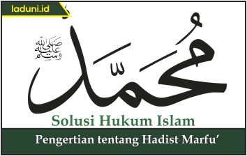 Pengertian tentang Hadis Marfu'