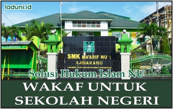 Penjelasan Hukum tentang Wakaf untuk Sekolah Negeri