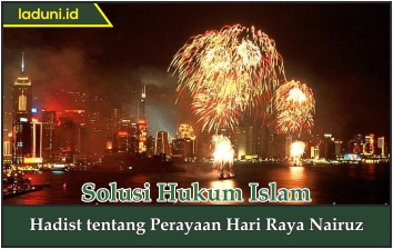 Hadis tentang Perayaan Hari Raya Nairuz