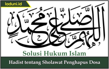 Hadis tentang Sholawat Penghapus Dosa