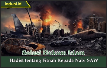 Hadis tentang Fitnah Kepada Nabi SAW