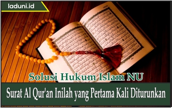 Surat Al Qur'an Inilah yang Pertama Kali Diturunkan