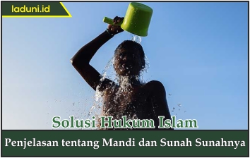 Penjelasan tentang Mandi dan Sunnahnya