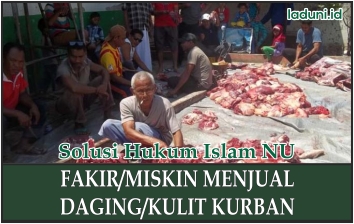 Hukum Fakir Miskin yang Menjual Daging atau Kulit Hewan dari Kurban