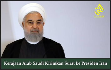 Kerajaan Arab Saudi Kirimkan Surat ke Presiden Iran