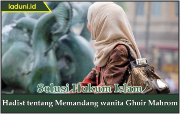 Hukum Memandang wanita Ghoir Mahrom