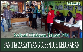 Panitia Zakat yang Dibentuk Kelurahan