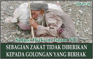 Sebagian Zakat Tidak Diberikan Kepada Golongan yang Berhak