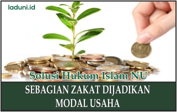 Sebagian Zakat Dijadikan untuk Modal Usaha