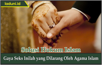 Gaya Seks Inilah yang Dilarang oleh Agama Islam