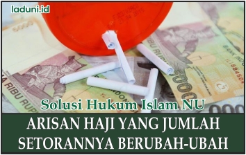 Arisan Haji yang Jumlah Setorannya Berubah-ubah