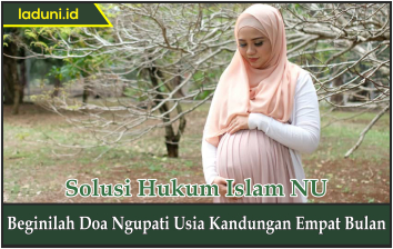 Beginilah Doa Ngupati Usia Kandungan Empat Bulan