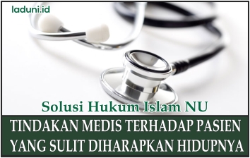 Tindakan Medis Terhadap Pasien yang Sulit Diharapkan Hidupnya