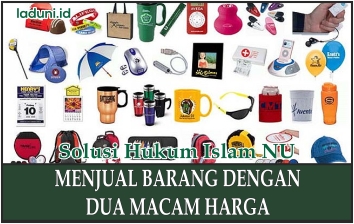 Menjual Barang dengan Dua Macam Harga