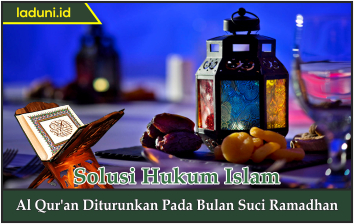 Al Qur'an Diturunkan pada Bulan Suci Ramadhan