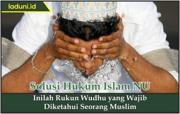Inilah Rukun Wudhu Yang Wajib Diketahui Seorang Muslim Thaharah Bersuci Laduni Layanan Digital Untuk Negeri