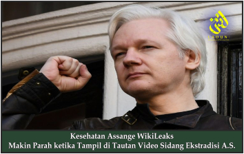 Kesehatan Assange WikiLeaks Makin Parah ketika Tampil di Tautan Video Sidang Ekstradisi A.S.