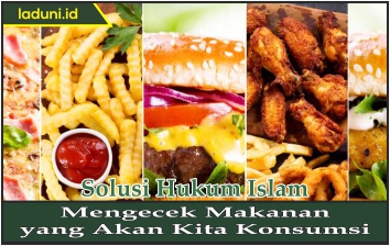 Mengecek Makanan yang Akan Kita Konsumsi